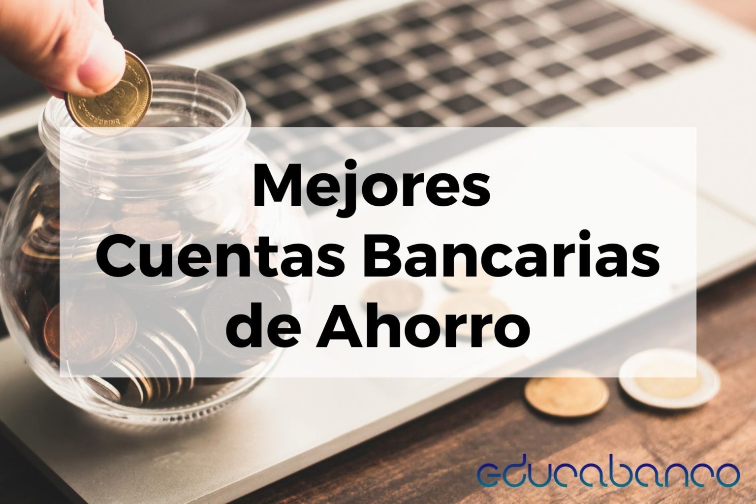 Rentabilidad Por Tus Ahorros Mejores Cuentas Remuneradas