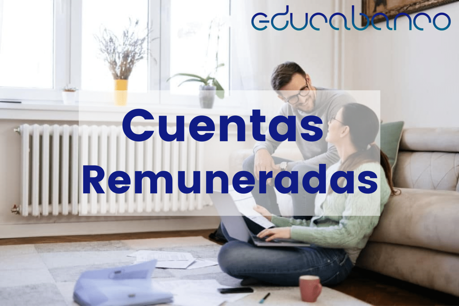 TOP Mejores Cuentas Remuneradas. Ranking 2024