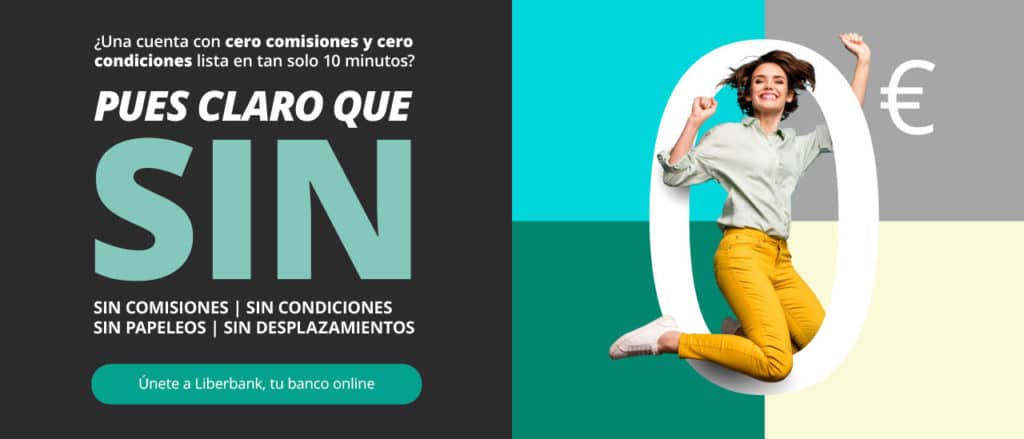 Cuenta sin nómina y sin comisiones de Liberbank
