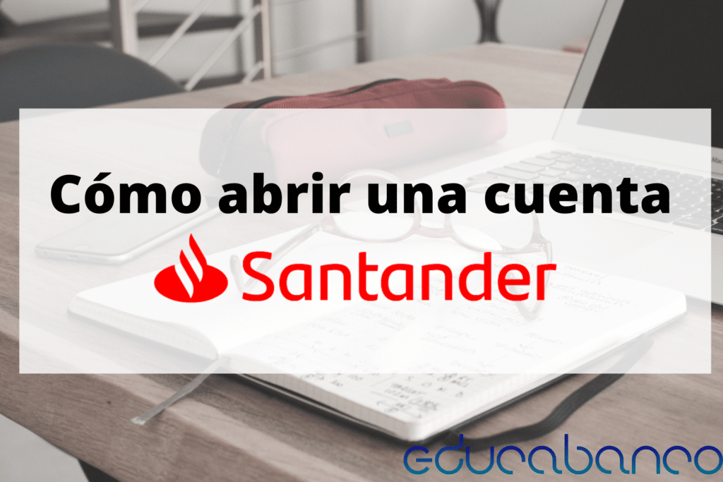 Abrir cuenta Santander