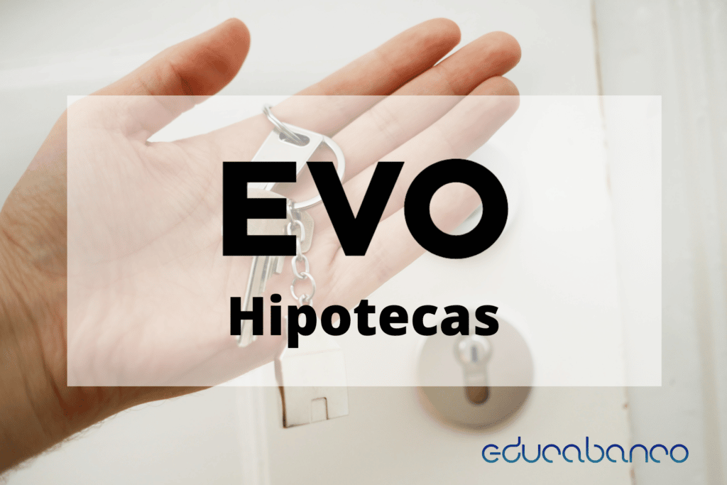 Hipotecas EVO